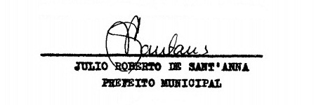 Assinatura do Prefeito Júlio Roberto de Sant'Anna
